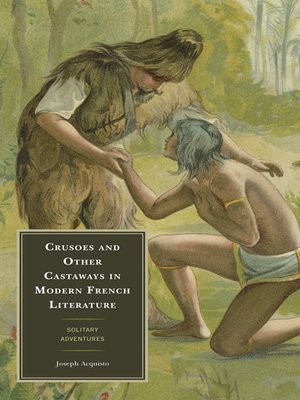 cover image of Crusoes and Other Castaways in Modern French Literature